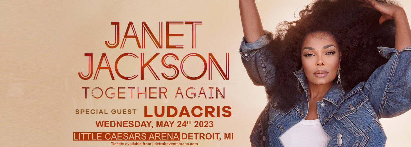 Janet Jackson & Ludacris at Little Caesars Arena tickets Janet Jackson & Ludacris at Little Caesars Arena