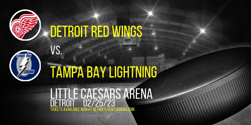 Detroit Red Wings vs. Tampa Bay Lightning at Little Caesars Arena tickets Detroit Red Wings vs. Tampa Bay Lightning at Little Caesars Arena