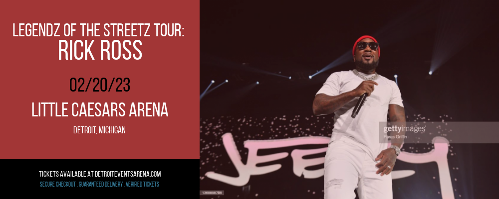 Legendz of the Streetz Tour: Rick Ross [POSTPONED] at Little Caesars Arena