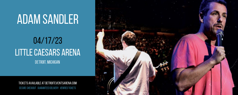 Adam Sandler at Little Caesars Arena tickets Adam Sandler at Little Caesars Arena