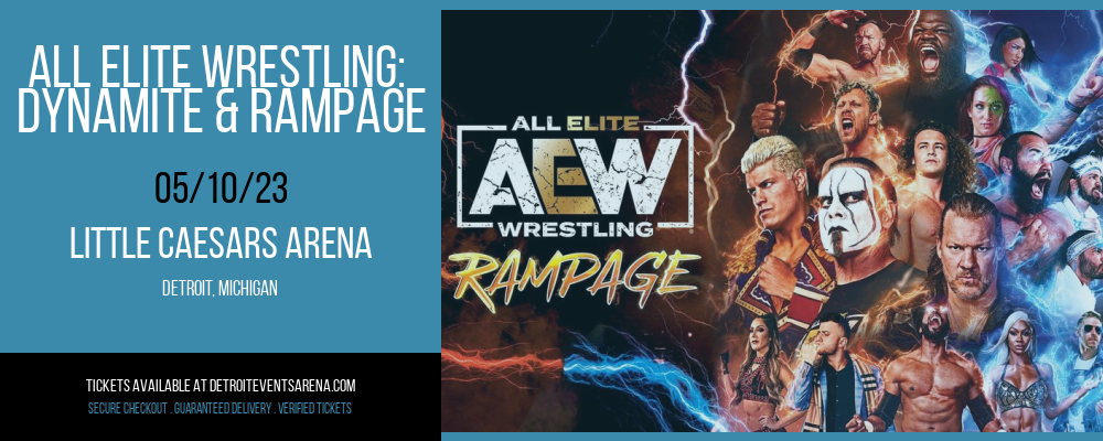 All Elite Wrestling: Dynamite & Rampage at Little Caesars Arena tickets All Elite Wrestling: Dynamite & Rampage at Little Caesars Arena
