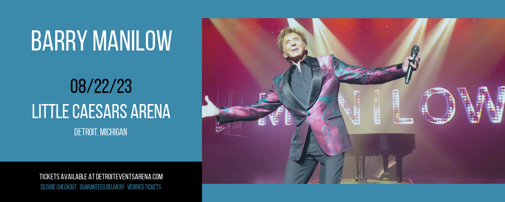 Barry Manilow at Little Caesars Arena tickets Barry Manilow at Little Caesars Arena