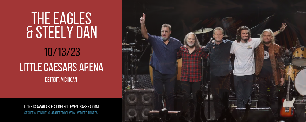 The Eagles & Steely Dan at Little Caesars Arena
