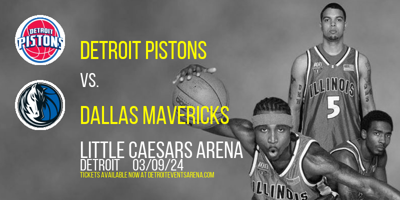 Detroit Pistons vs. Dallas Mavericks at Little Caesars Arena