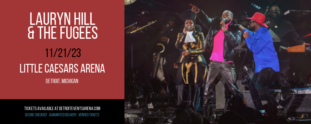 Lauryn Hill & The Fugees [CANCELLED] at Little Caesars Arena