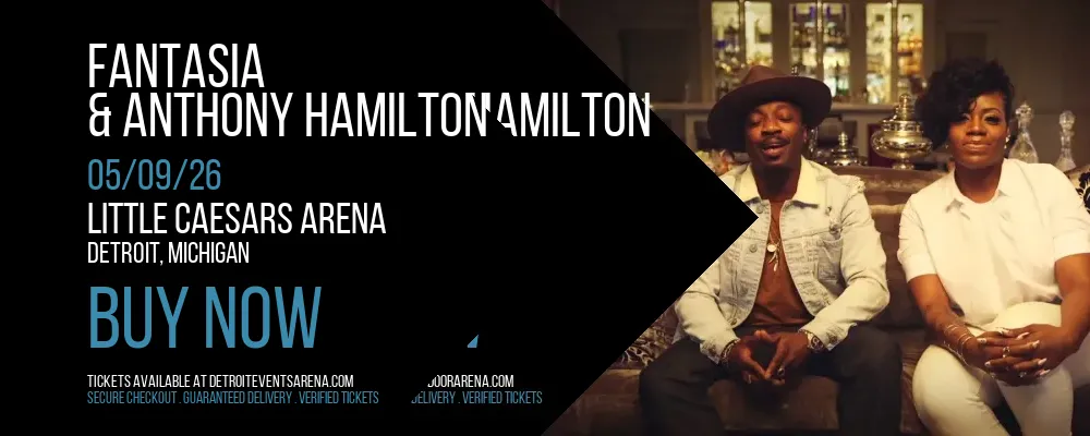 Fantasia & Anthony Hamilton at Little Caesars Arena